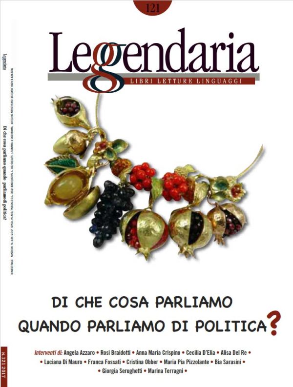 Leggendaria 121 - Di che cosa parliamo quando parliamo di politica?