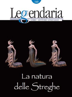 Leggendaria - La natura delle streghe